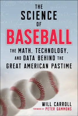 Nauka o baseballu: Matematyka, technologia i dane stojące za wielką amerykańską rozrywką - The Science of Baseball: The Math, Technology, and Data Behind the Great American Pastime