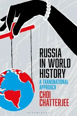 Rosja w historii świata: Podejście ponadnarodowe - Russia in World History: A Transnational Approach