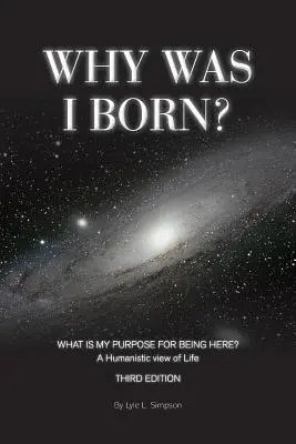 Dlaczego się urodziłem? - Why Was I Born?