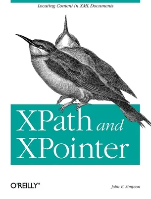 Xpath i Xpointer: Lokalizowanie treści w dokumentach XML - Xpath and Xpointer: Locating Content in XML Documents