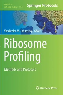 Profilowanie rybosomów: Metody i protokoły - Ribosome Profiling: Methods and Protocols