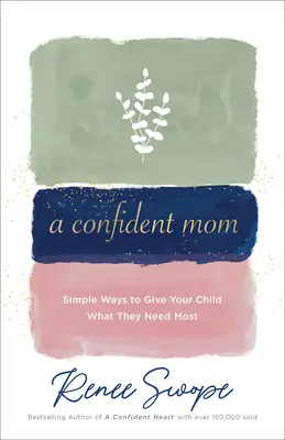 Pewna siebie mama - Confident Mom