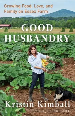 Dobra hodowla: Pamiętnik - Good Husbandry: A Memoir