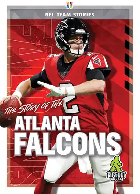 Historia drużyny Atlanta Falcons - The Story of the Atlanta Falcons