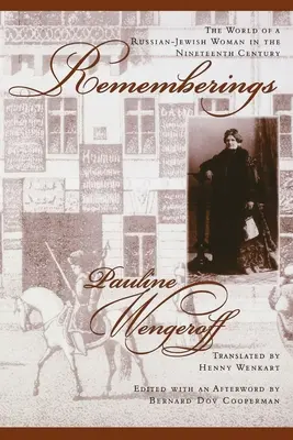 Wspomnienia: Świat rosyjsko-żydowskiej kobiety w XIX wieku - Rememberings: The World of a Russian-Jewish Woman in the Nineteenth Century