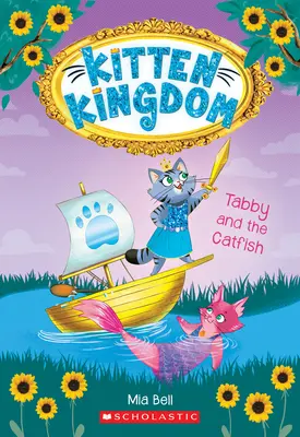 Tabby i sum (Kitten Kingdom #3): Tom 3 - Tabby and the Catfish (Kitten Kingdom #3): Volume 3