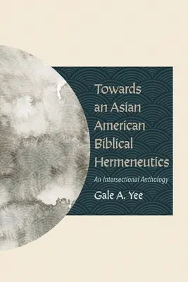 W kierunku azjatycko-amerykańskiej hermeneutyki biblijnej - Towards an Asian American Biblical Hermeneutics