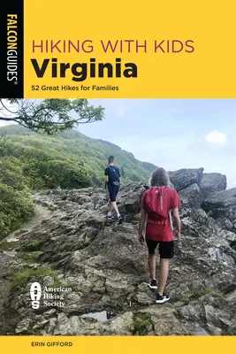 Wędrówki z dziećmi Virginia: 52 wspaniałe wędrówki dla rodzin - Hiking with Kids Virginia: 52 Great Hikes for Families