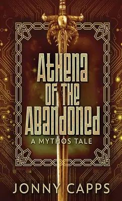 Athena - Of The Abandoned: A Mythos Tale