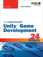 Tworzenie gier w Unity w 24 godziny, Sams Teach Yourself - Unity Game Development in 24 Hours, Sams Teach Yourself