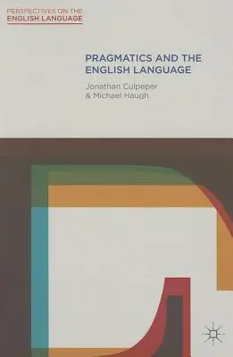 Pragmatyka i język angielski - Pragmatics and the English Language