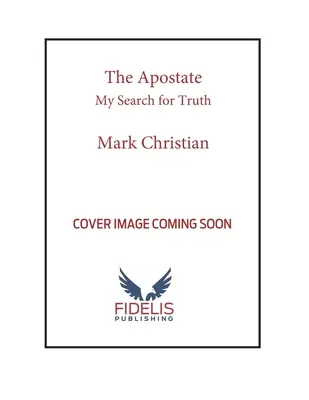 Apostata: Moje poszukiwanie prawdy - The Apostate: My Search for Truth