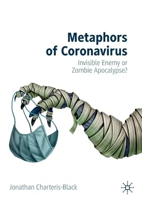 Metafory koronawirusa: Niewidzialny wróg czy apokalipsa zombie? - Metaphors of Coronavirus: Invisible Enemy or Zombie Apocalypse?