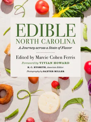 Jadalna Karolina Północna: Podróż przez stan smaku - Edible North Carolina: A Journey Across a State of Flavor