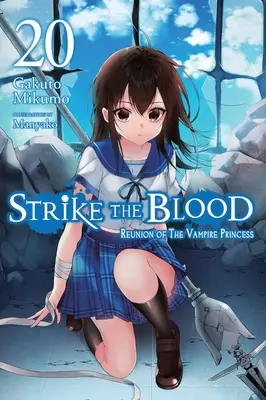 Strike the Blood, tom 20 (powieść lekka) - Strike the Blood, Vol. 20 (Light Novel)