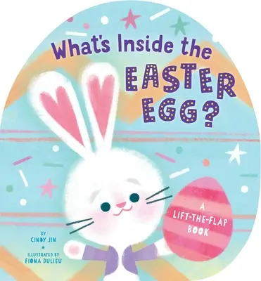 Co jest w środku wielkanocnego jajka? Książka z podnoszoną klapką - What's Inside the Easter Egg?: A Lift-The-Flap Book