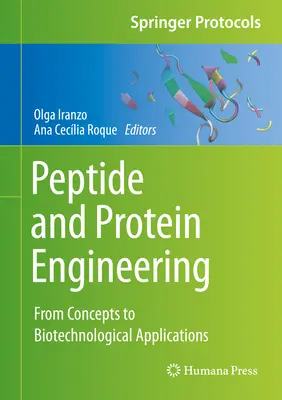 Inżynieria peptydów i białek: Od koncepcji do zastosowań biotechnologicznych - Peptide and Protein Engineering: From Concepts to Biotechnological Applications