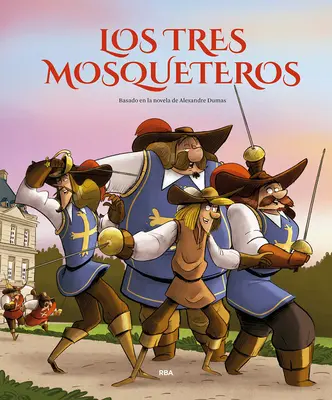 Los Tres Mosqueteros (Edicin lbum Ilustrado) / Trzej muszkieterowie - Los Tres Mosqueteros (Edicin lbum Ilustrado) / The Three Musketeers