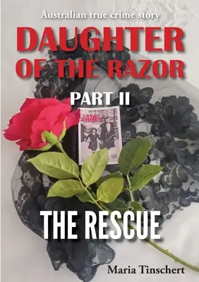 Córka brzytwy, część II: Ratunek - Daughter of the Razor Part II: The Rescue