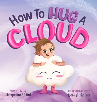 Jak przytulić chmurę - How to Hug a Cloud