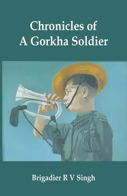 Kroniki żołnierza Gorkha - Chronicles of a Gorkha Soldier