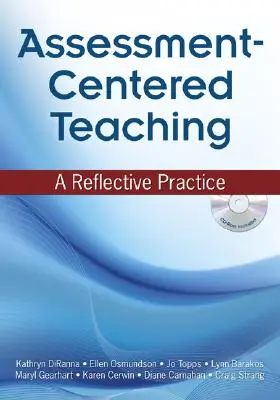 Nauczanie skoncentrowane na ocenie - refleksyjna praktyka - Assessment-Centered Teaching - A Reflective Practice