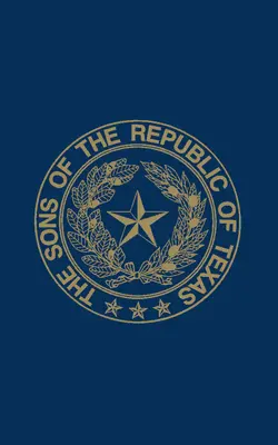 Synowie Republiki Teksasu - Sons of the Republic of Texas