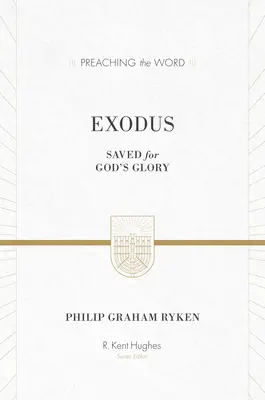Exodus: Zbawieni dla Bożej chwały (ESV Edition) - Exodus: Saved for God's Glory (ESV Edition)