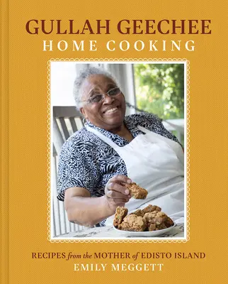 Gullah Geechee Home Cooking: Przepisy od matriarchy z wyspy Edisto - Gullah Geechee Home Cooking: Recipes from the Matriarch of Edisto Island
