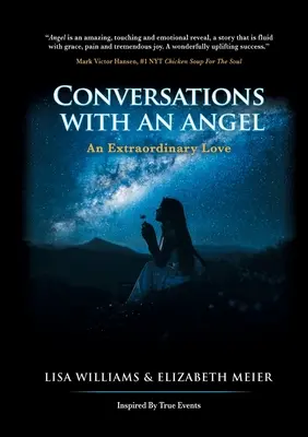 Rozmowy z aniołem: Niezwykła miłość - Conversations with an Angel: An Extraordinary Love