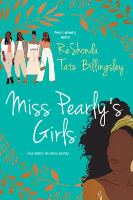 Dziewczyny panny Pearly: Porywająca opowieść o uzdrowieniu rodziny - Miss Pearly's Girls: A Captivating Tale of Family Healing