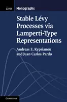 Stabilne procesy Levy'ego poprzez reprezentacje typu Lampertiego (Kyprianou Andreas E. (University of Bath)) - Stable Levy Processes via Lamperti-Type Representations (Kyprianou Andreas E. (University of Bath))