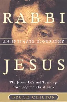 Rabin Jezus: Biografia intymna - Rabbi Jesus: An Intimate Biography
