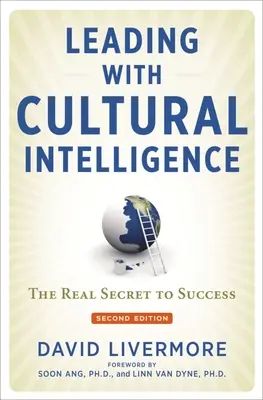 Przywództwo z inteligencją kulturową: Prawdziwy sekret sukcesu - Leading with Cultural Intelligence: The Real Secret to Success