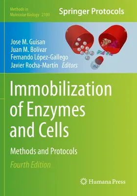 Immobilizacja enzymów i komórek: Metody i protokoły - Immobilization of Enzymes and Cells: Methods and Protocols