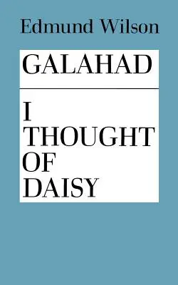 Galahad i myślałem o Daisy - Galahad and I Thought of Daisy