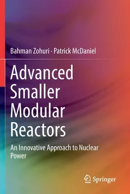 Zaawansowane mniejsze reaktory modułowe: Innowacyjne podejście do energii jądrowej - Advanced Smaller Modular Reactors: An Innovative Approach to Nuclear Power