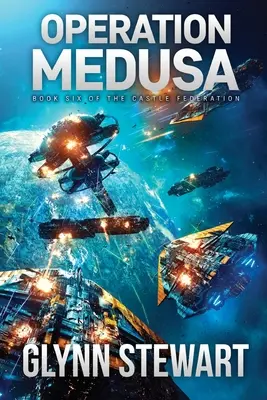 Operacja Meduza: Castle Federation Book 6 - Operation Medusa: Castle Federation Book 6