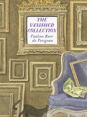 Zniknięta kolekcja - The Vanished Collection