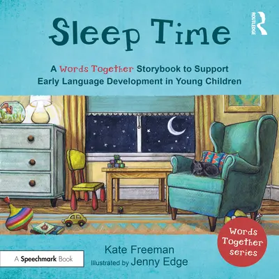 Pora spać: książeczka z opowiadaniami „Wspólne słowa”, aby pomóc dzieciom odnaleźć głos - Sleep Time: A 'Words Together' Storybook to Help Children Find Their Voices