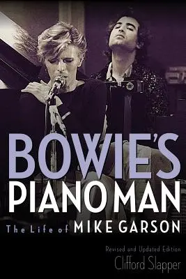Pianista Bowiego: Życie Mike'a Garsona - Bowie's Piano Man: The Life of Mike Garson