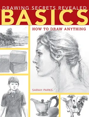 Sekrety rysowania ujawnione: Podstawy - Drawing Secrets Revealed: Basics