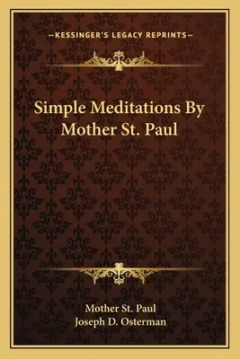 Proste medytacje Matki św. Pawła - Simple Meditations by Mother St. Paul