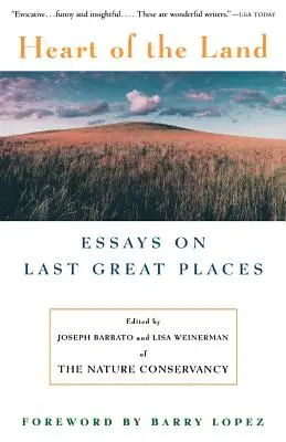 Serce ziemi: Eseje o ostatnich wielkich miejscach - Heart of the Land: Essays on Last Great Places