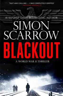 Blackout: Trzymający w napięciu thriller z czasów II wojny światowej - Blackout: A Gripping Ww2 Thriller