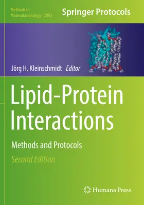 Interakcje lipid-białko: Metody i protokoły - Lipid-Protein Interactions: Methods and Protocols