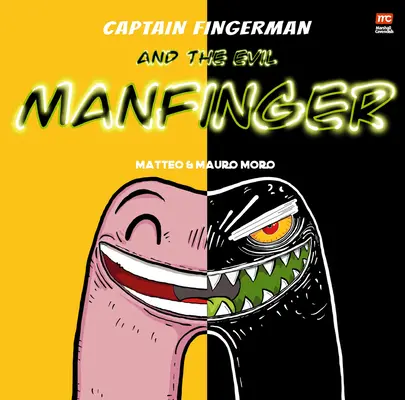 Kapitan Fingerman: Zły Manfinger: Tom 2 - Captain Fingerman: The Evil Manfinger: Volume 2