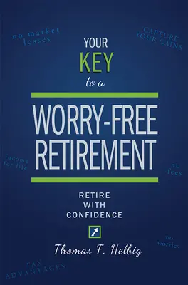 Twój klucz do beztroskiej emerytury: Pewne przejście na emeryturę - Your Key to a Worry-Free Retirement: Retire with Confidence