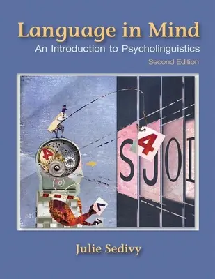 Język w umyśle: Wprowadzenie do psycholingwistyki - Language in Mind: An Introduction to Psycholinguistics