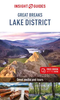 Insight Guides Great Breaks the Lake District (Przewodnik turystyczny z darmowym ebookiem) - Insight Guides Great Breaks the Lake District (Travel Guide with Free Ebook)